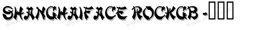 ShanghaiFace RockGB 字体转换